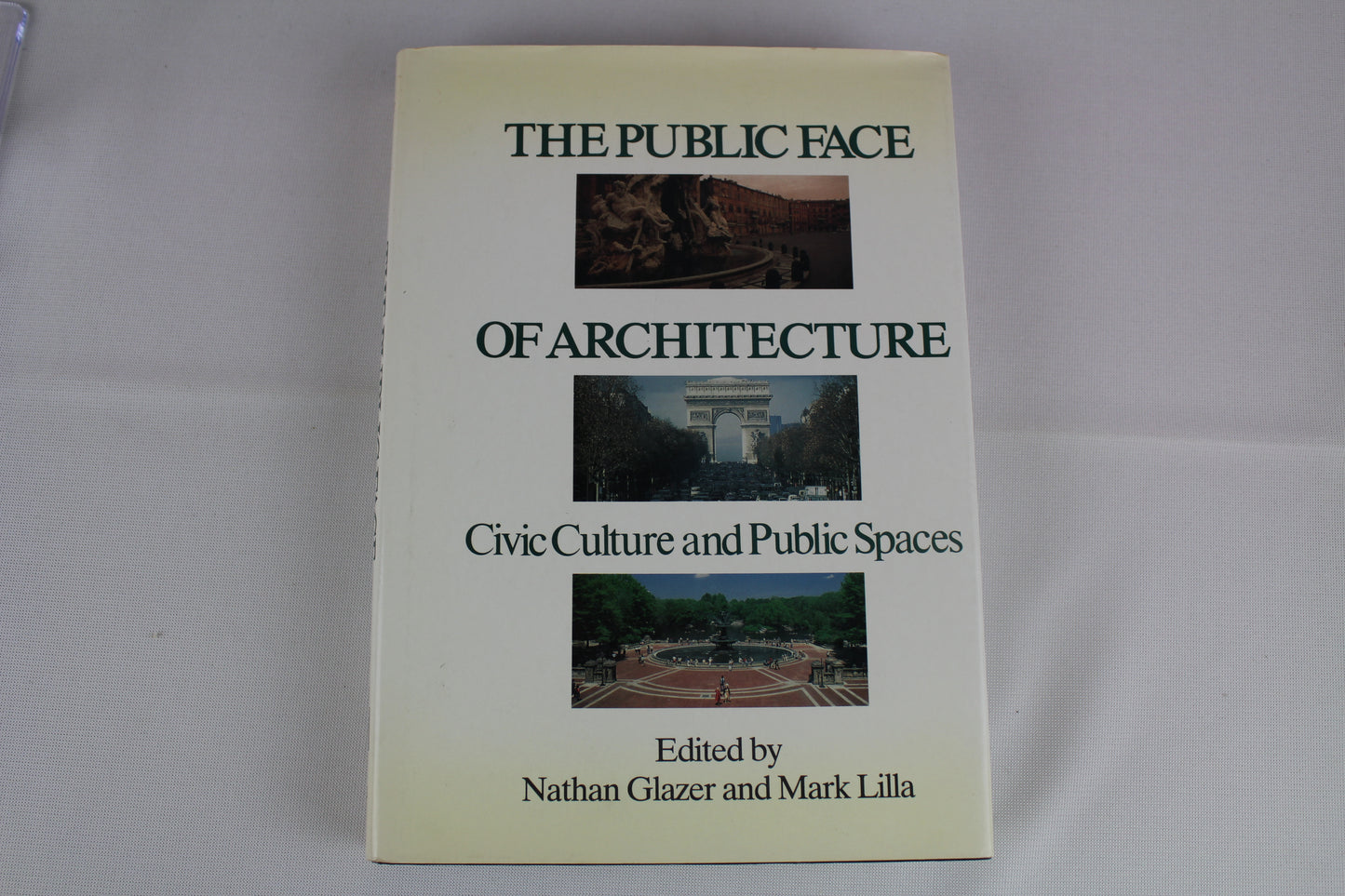 Public Face of Architecture by Nathan Glazer, Mark Lilla