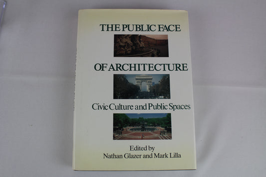 Public Face of Architecture by Nathan Glazer, Mark Lilla