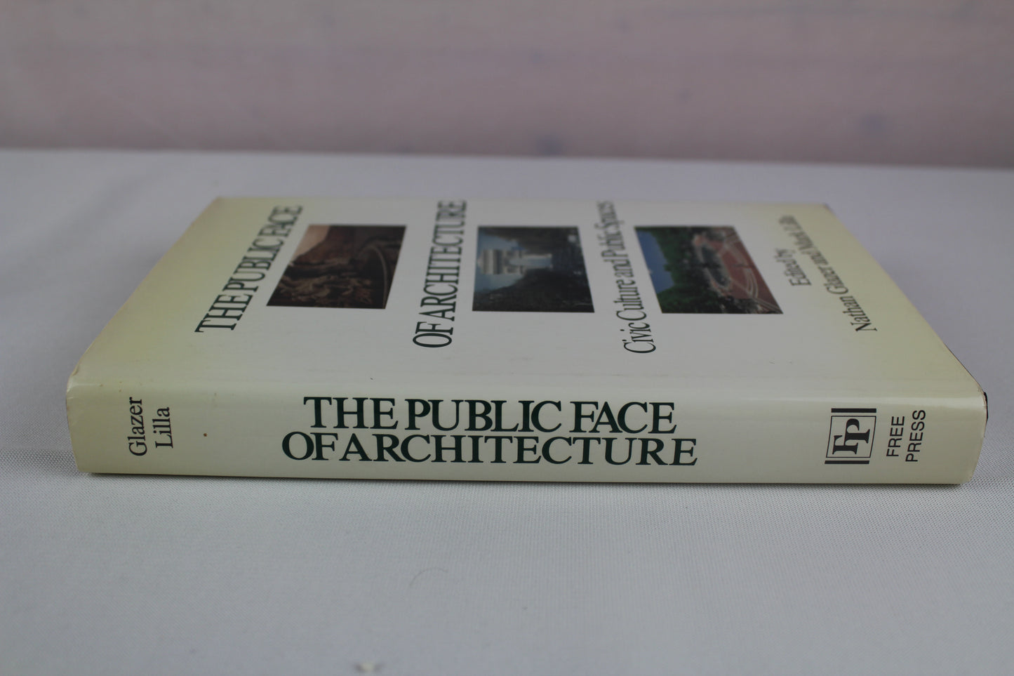 Public Face of Architecture by Nathan Glazer, Mark Lilla