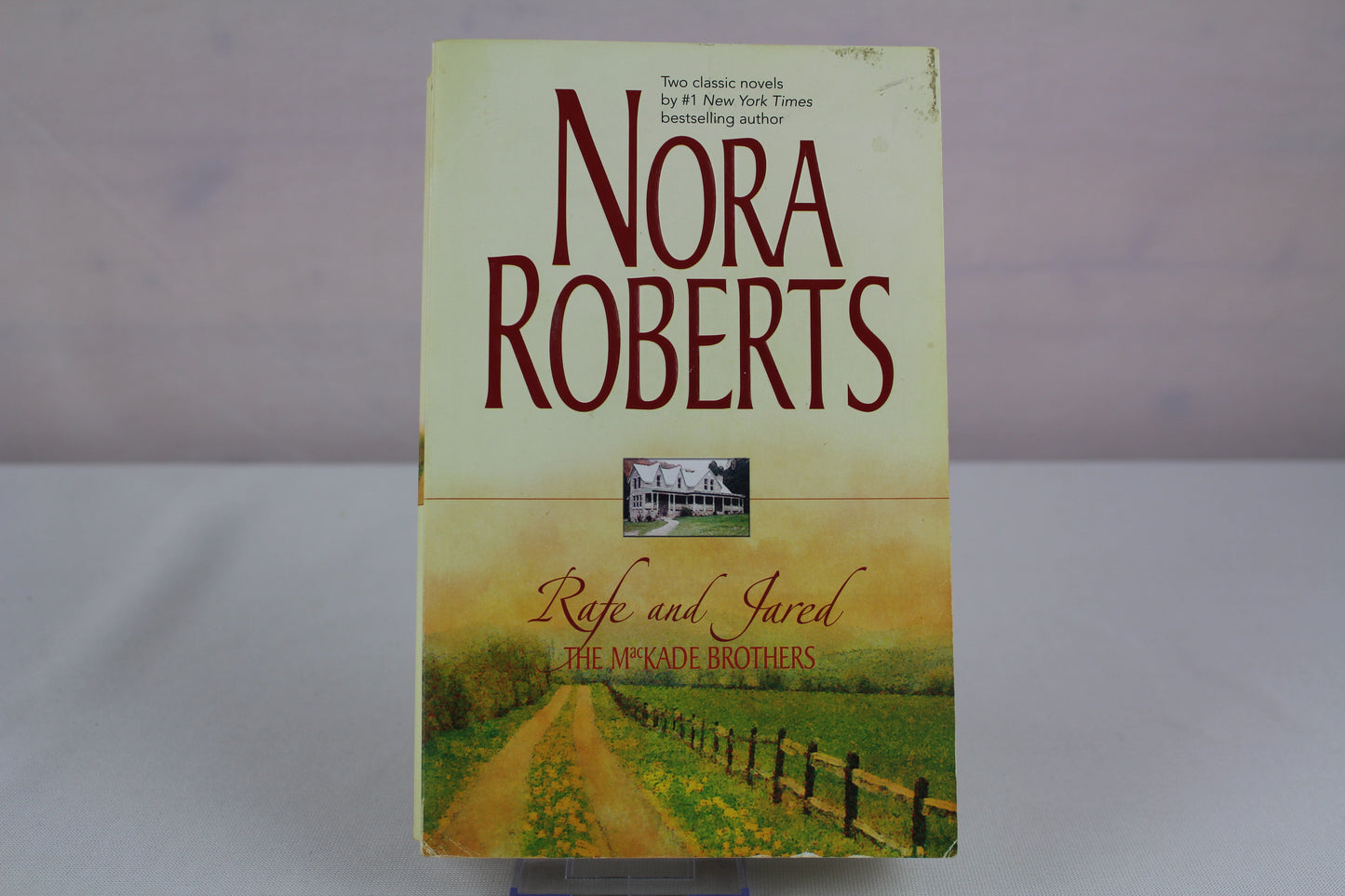 Rafe and Jared: The MacKade Brothers by Nora Roberts