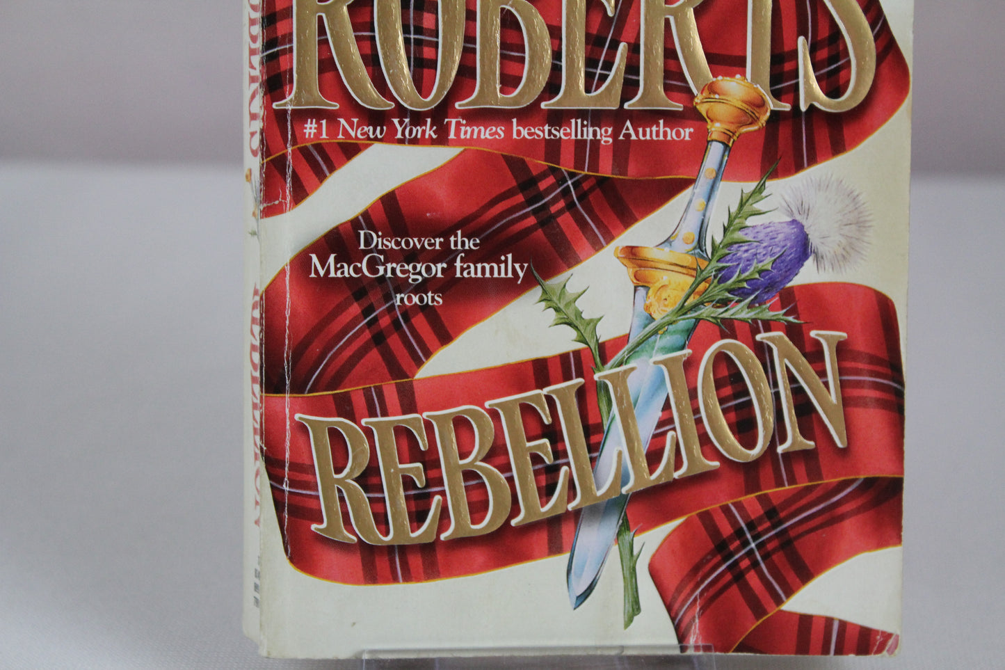 Rebellion (The Macgregors) by Nora Roberts