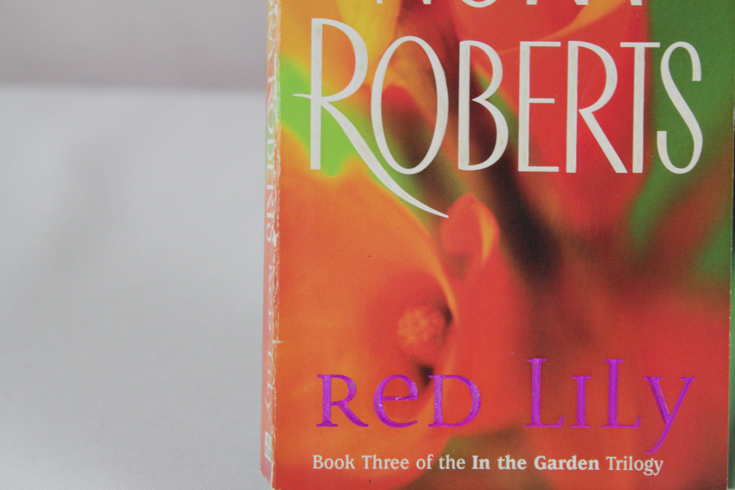 Red Lily (In the Garden, Book 3) by Nora Roberts