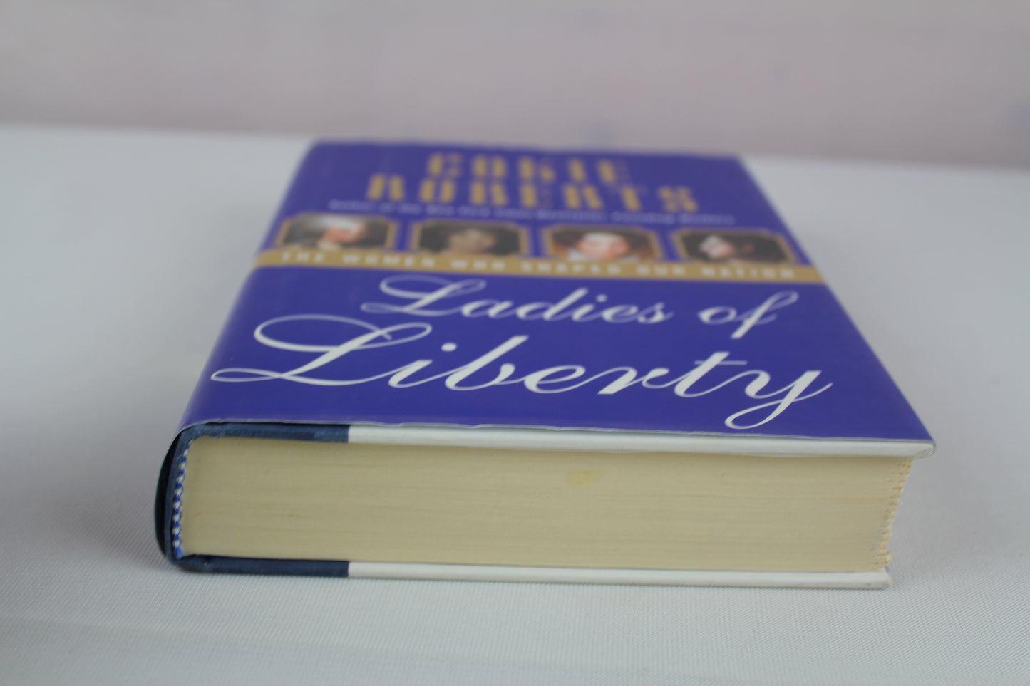 Ladies of Liberty: The Women Who Shaped Our Nation – A Beautiful Biography About Extraordinary Reformers and Visionaries for Kids (Ages 6-10) by Cokie Roberts