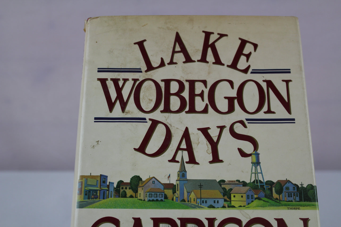 Lake Wobegon Days by Garrison Keillor