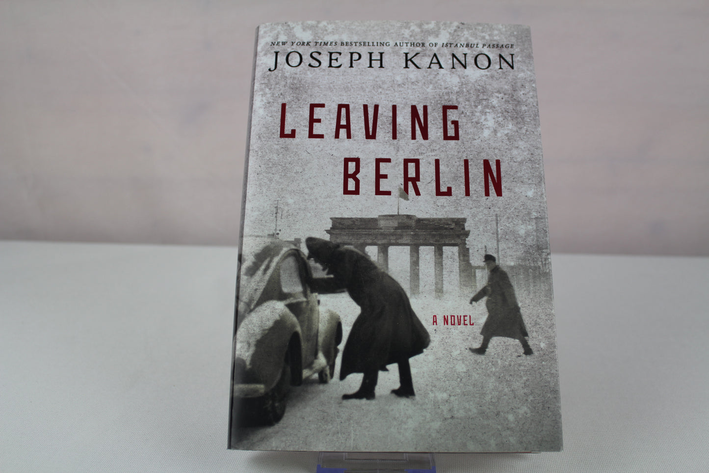 Leaving Berlin: A Novel by Joseph Kanon
