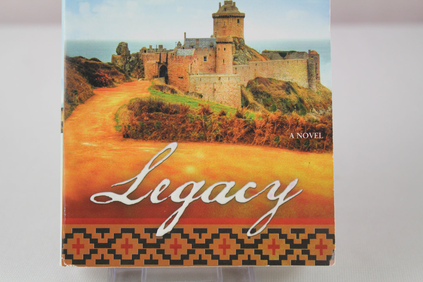Legacy: A Novel by Danielle Steel
