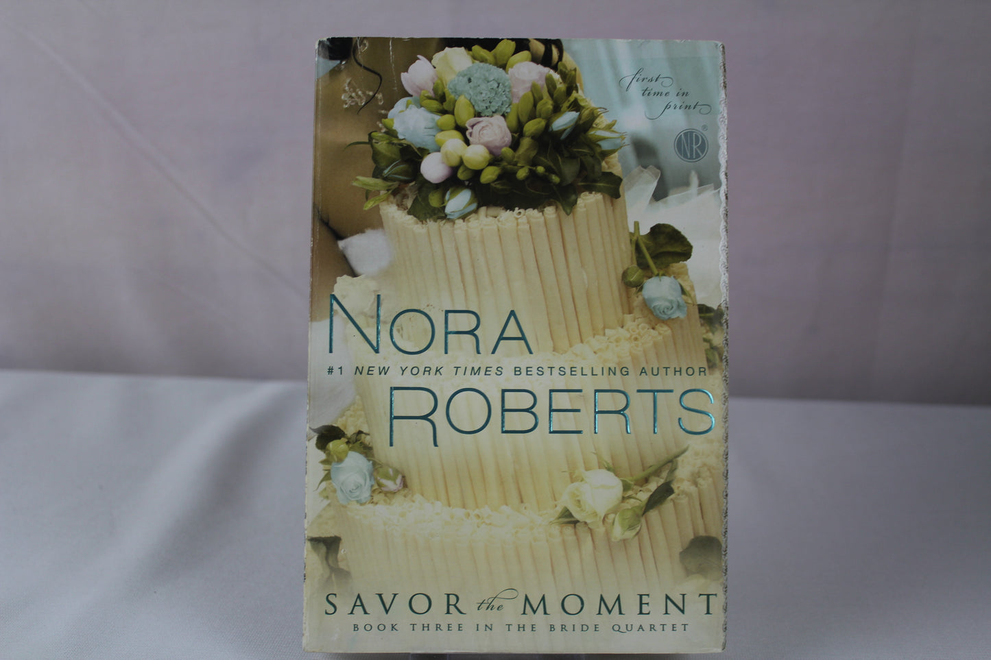 Savor the Moment (The Bride Quartet, Book 3) by Nora Roberts