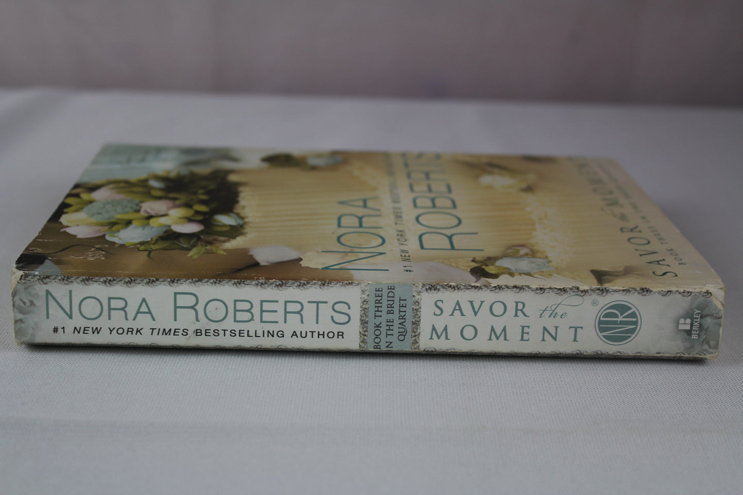 Savor the Moment (The Bride Quartet, Book 3) by Nora Roberts