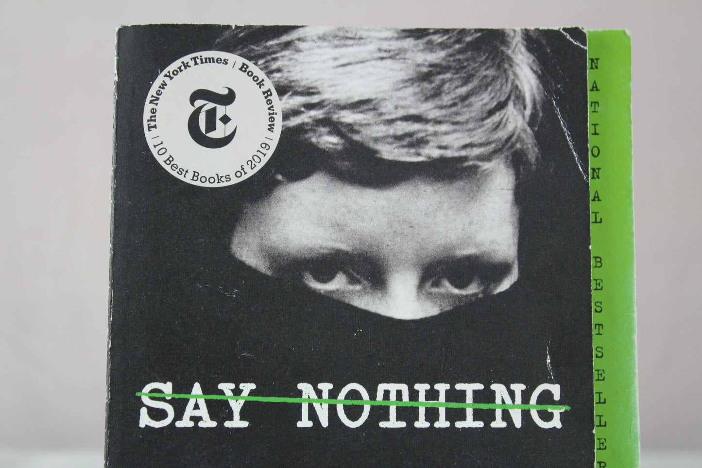 Say Nothing: A True Story of Murder and Memory in Northern Ireland by Patrick Radden Keefe
