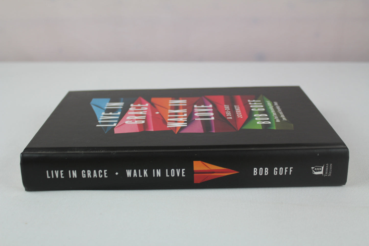 Live in Grace, Walk in Love: A 365-Day Journey by Bob Goff