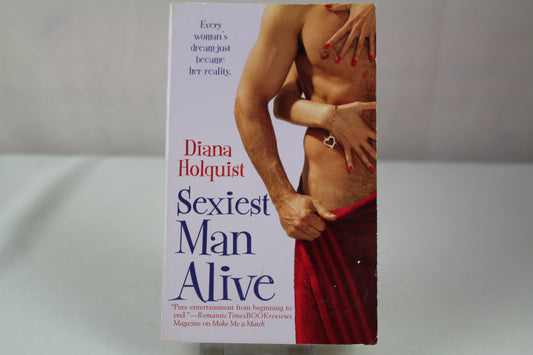Sexiest Man Alive by Diana Holquist