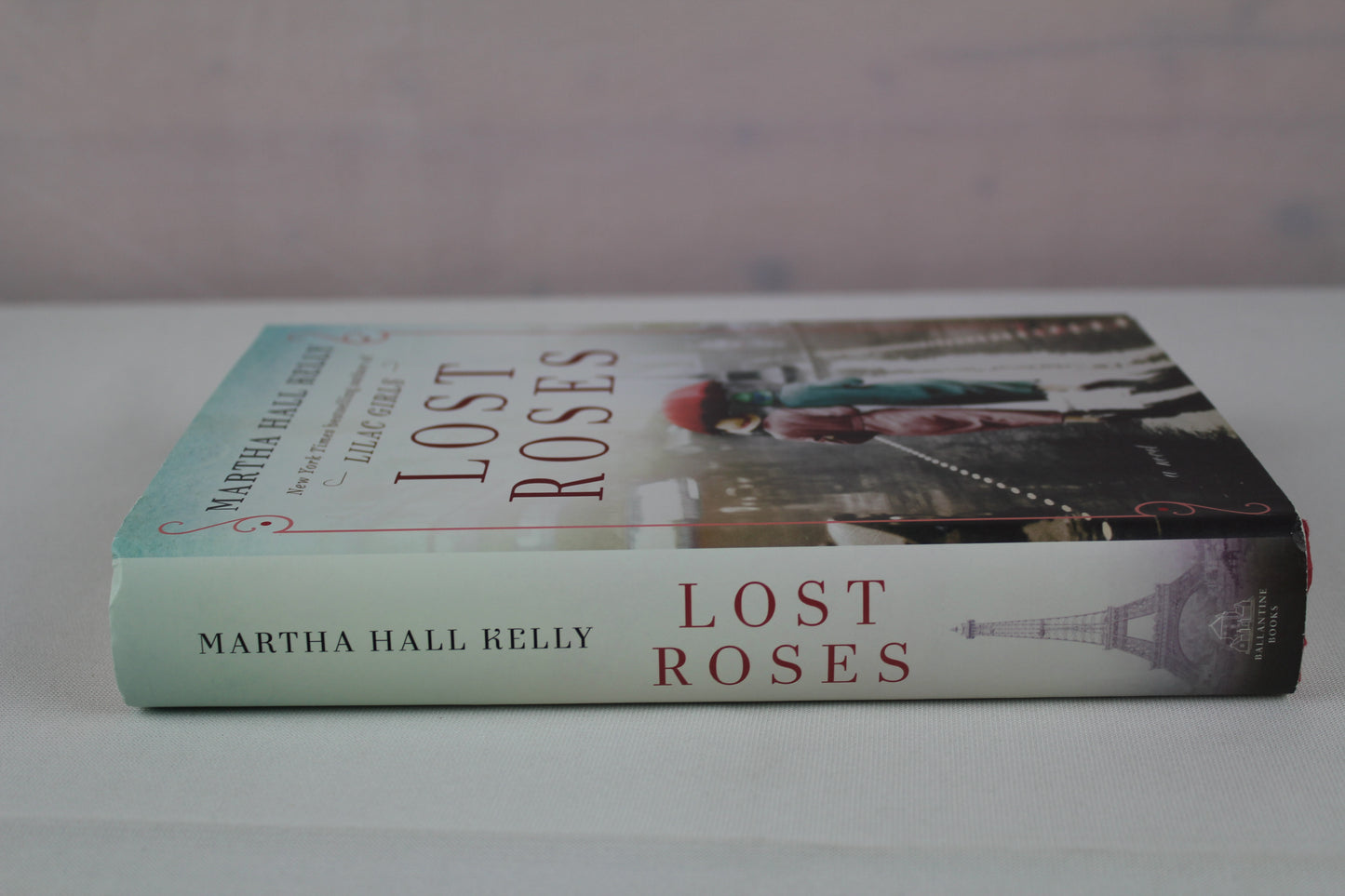 Lost Roses: A Novel (Woolsey-Ferriday) by Martha Hall Kelly
