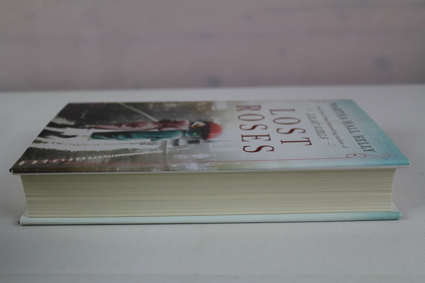 Lost Roses: A Novel (Woolsey-Ferriday) by Martha Hall Kelly