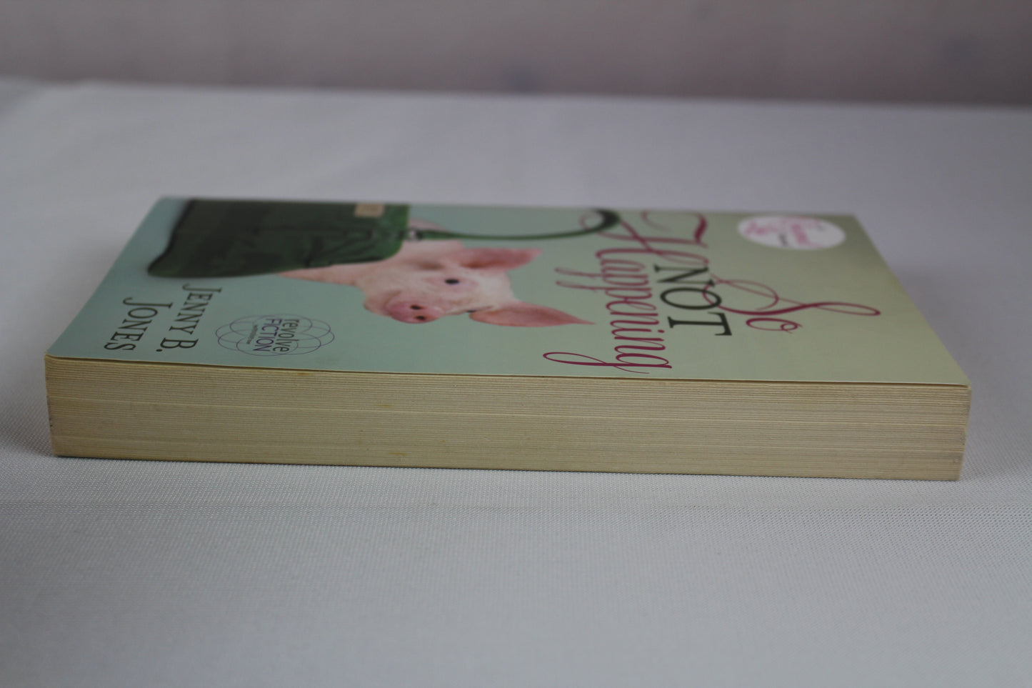So Not Happening (The Charmed Life) by Jenny Jones