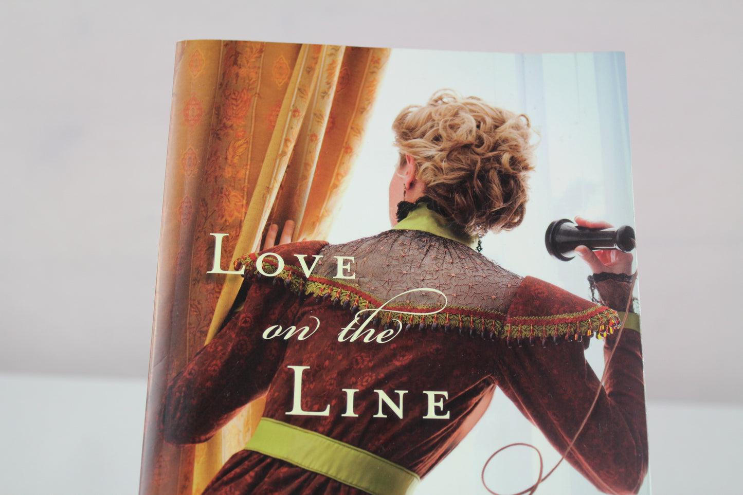 Love on the Line by Deeanne Gist
