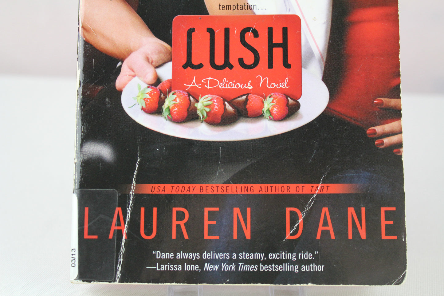 Lush (A Delicious Novel) by Lauren Dane