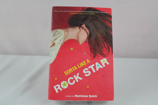 Sorta Like a Rock Star by Matthew Quick