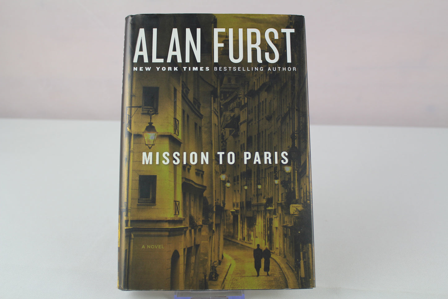 Mission to Paris: A Novel by Alan Furst