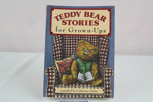 Teddy Bear Stories for Grown-Ups by Valerie Thame, Catherine Taylor