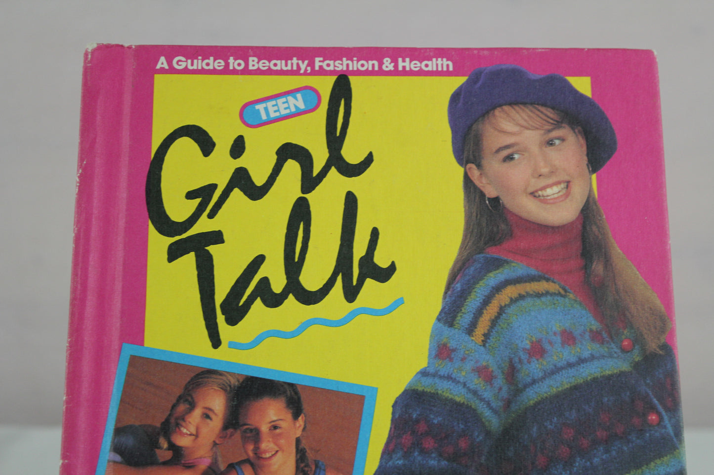 Girl Talk: Teen: A Guide to Beauty, Fashion and Health by Molly Douglas, Susan Volk, David Neeley