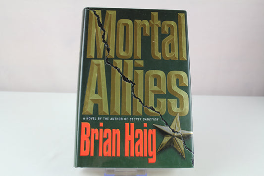 Mortal Allies by Brian Haig
