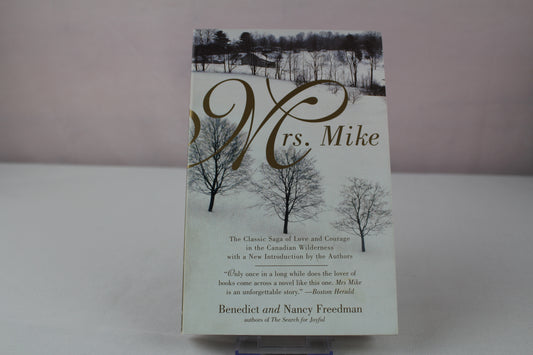 Mrs. Mike (A Mrs. Mike Novel) by Benedict Freedman, Nancy Freedman