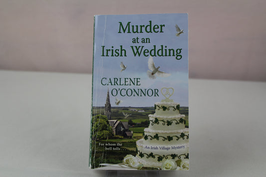 Murder at an Irish Wedding (An Irish Village Mystery) by Carlene O'Connor