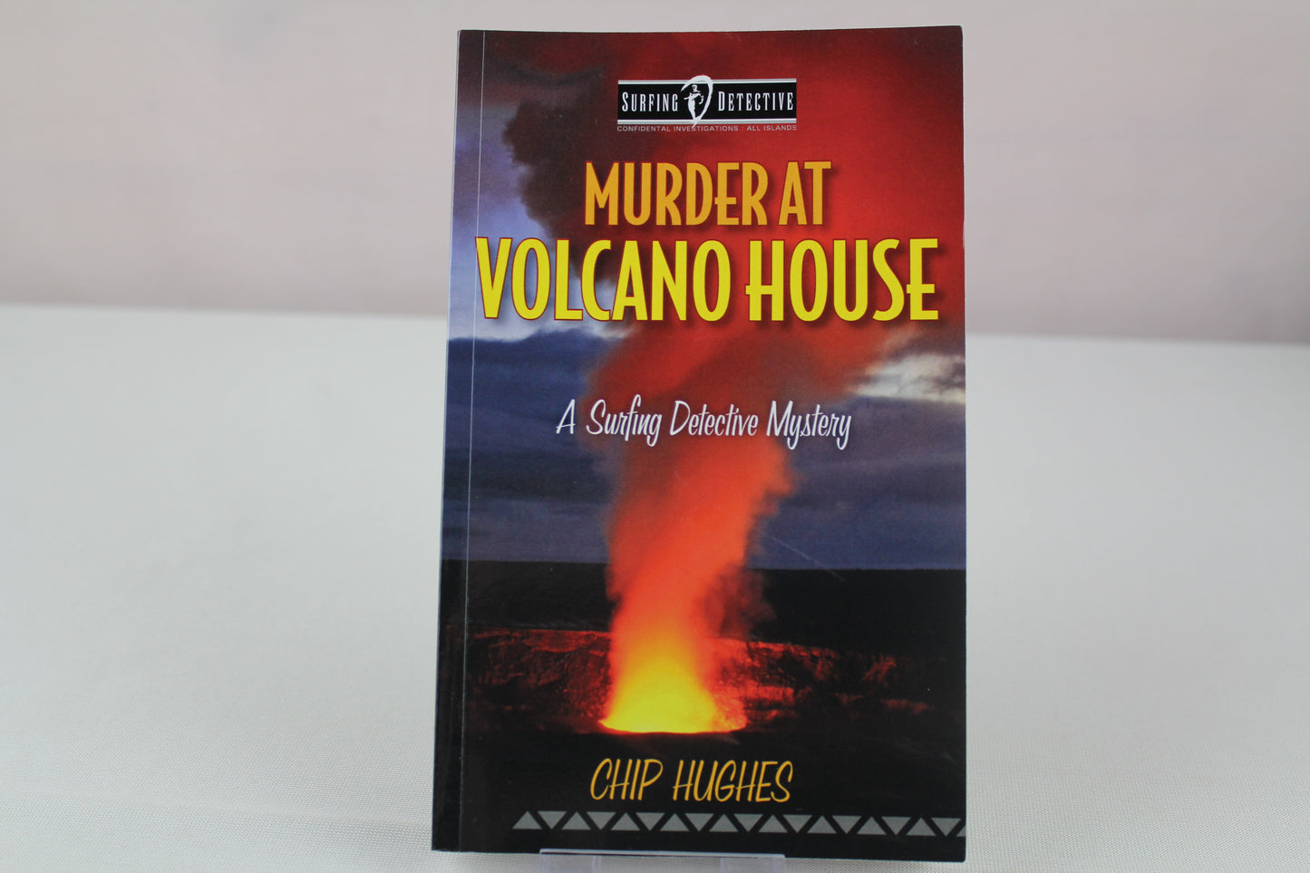 Murder at Volcano House (Surfing Detective Mystery Series) by Chip Hughes