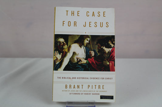 The Case for Jesus by Robert Barron