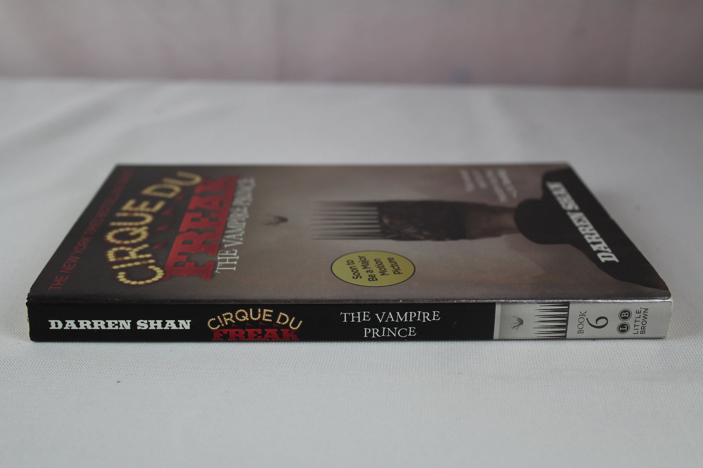 THE Cirque Du Freak: The Vampire Prince: Book 6 in the Saga of Darren Shan by Darren Shan