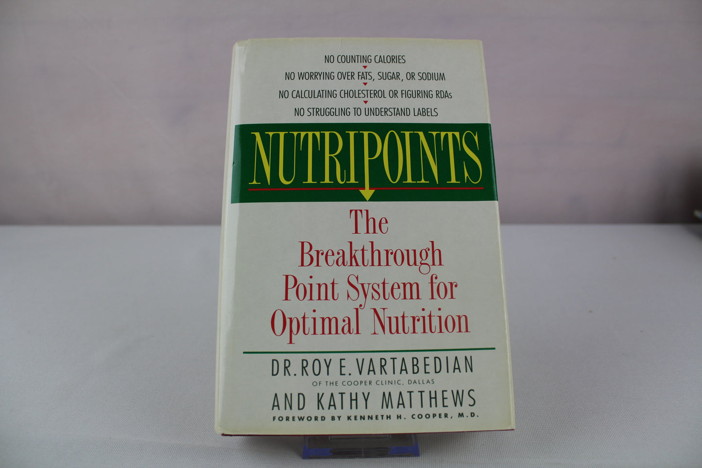Nutripoints: The Breakthrough Point System for Optimal Nutrition by Roy E. Vartabedian, Kathy Matthews