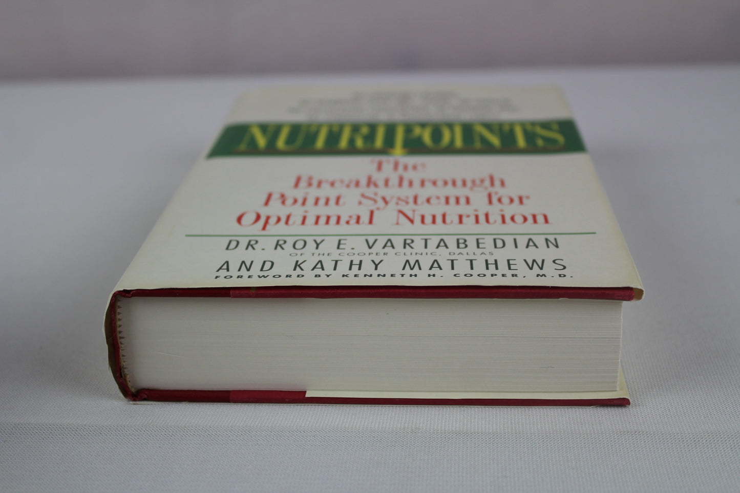 Nutripoints: The Breakthrough Point System for Optimal Nutrition by Roy E. Vartabedian, Kathy Matthews
