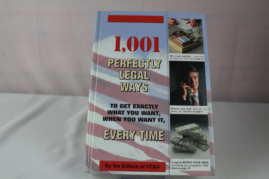 The FC&A 2003 Information Almanac 1,001 Perfectly Legal Ways to Get Exactly What You Want, When You Want It, Every Time by FC&A Publishing