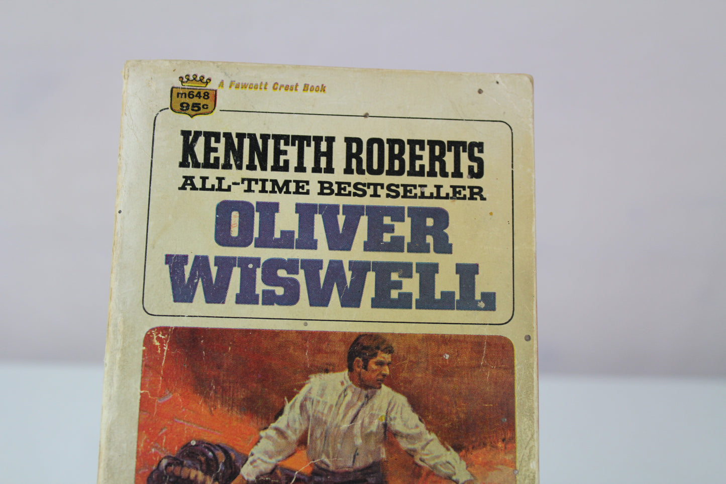 Oliver Wiswell by Kenneth Lewis Roberts
