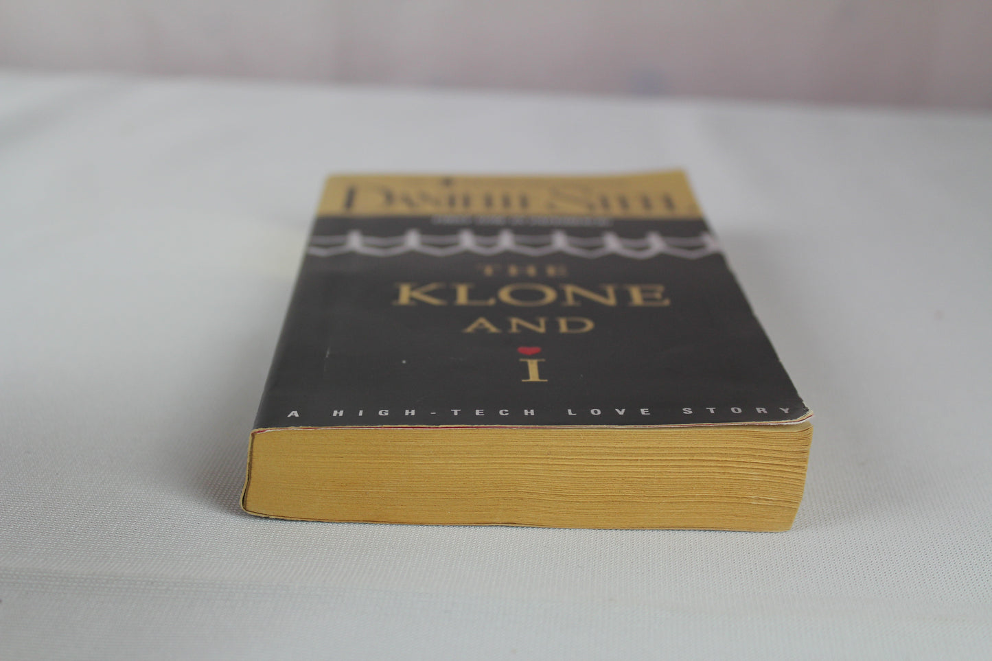 The Klone and I: A Novel by Danielle Steel