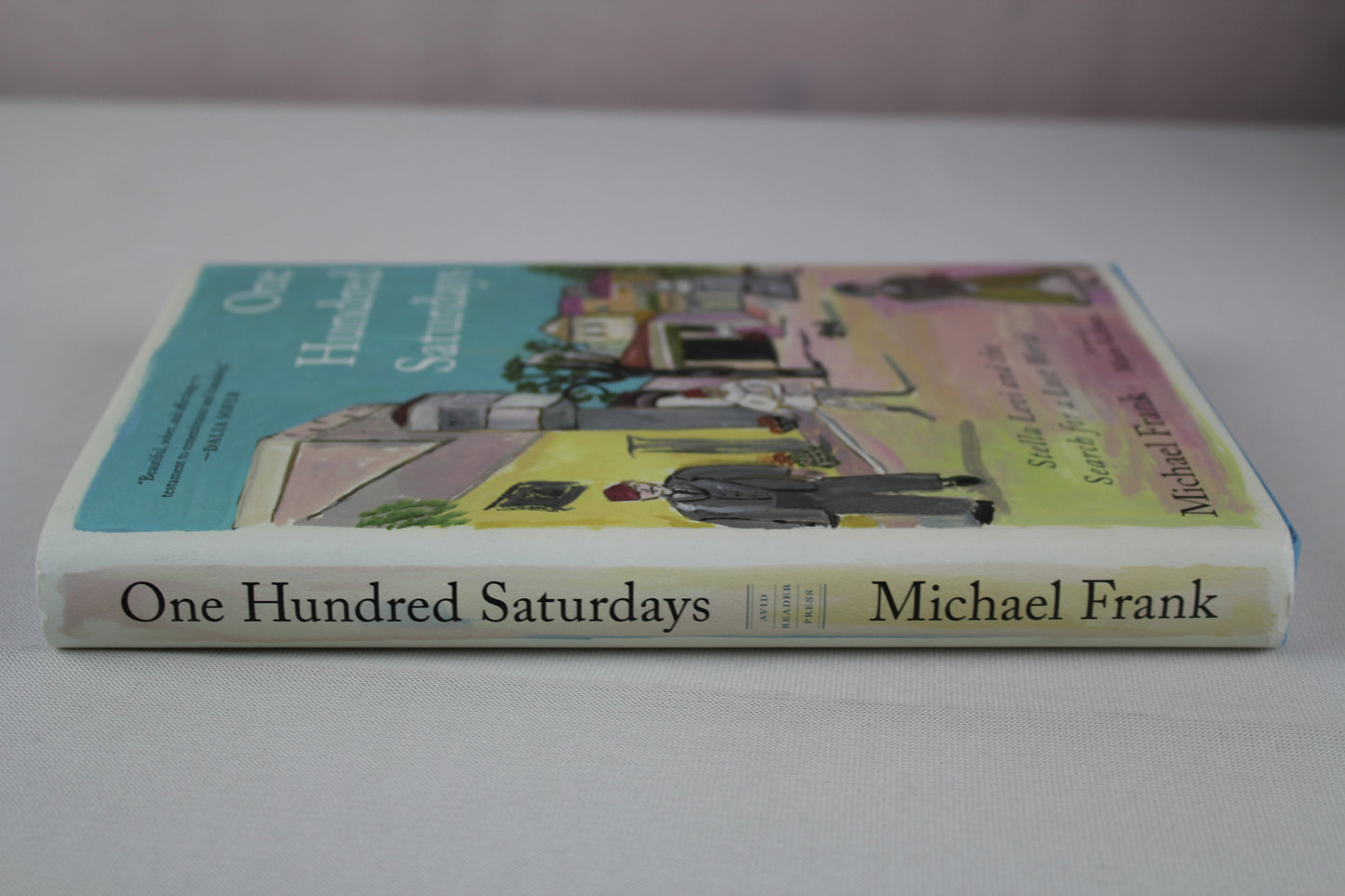 One Hundred Saturdays: Stella Levi and the Search for a Lost World by Michael Frank, Maira Kalman