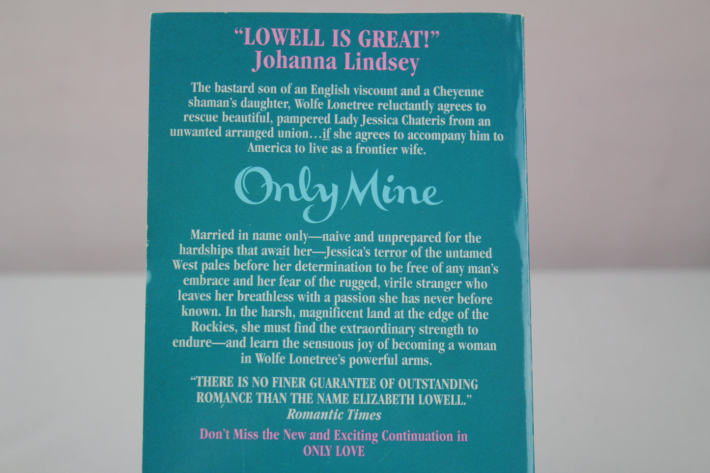 Only Mine: A Historical Western Romance of an Innocent Lady Rescued by Breathless Desire (Only Series, 2) by Elizabeth Lowell