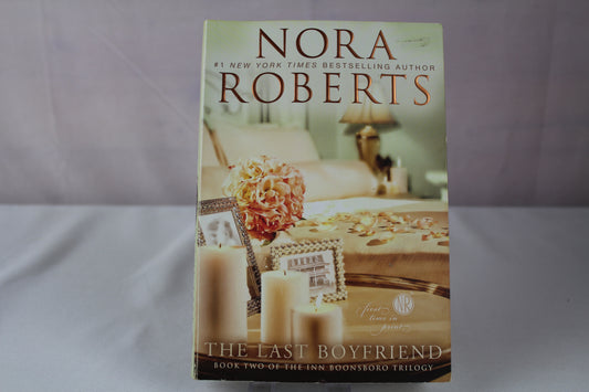 The Last Boyfriend (Inn BoonsBoro Trilogy, Book 2) by Nora Roberts
