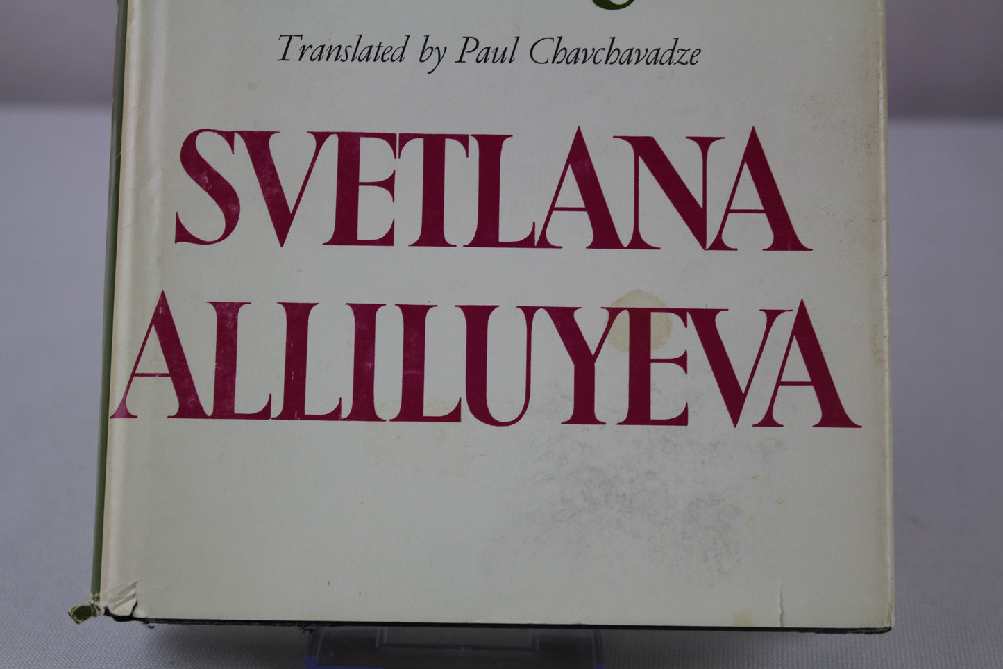 Only One Year by Svetlana ALLILUYEVA