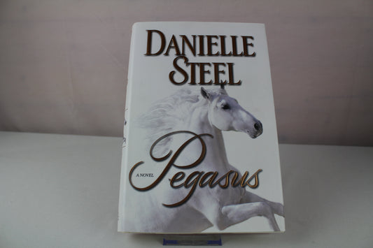 Pegasus: A Novel by Danielle Steel