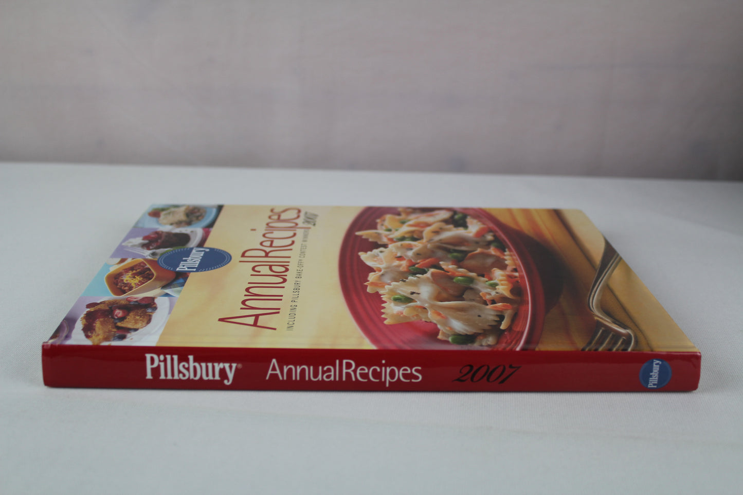 Pillsbury Annual Recipes 2007 by Lois Pillsbury editors & Tlusty