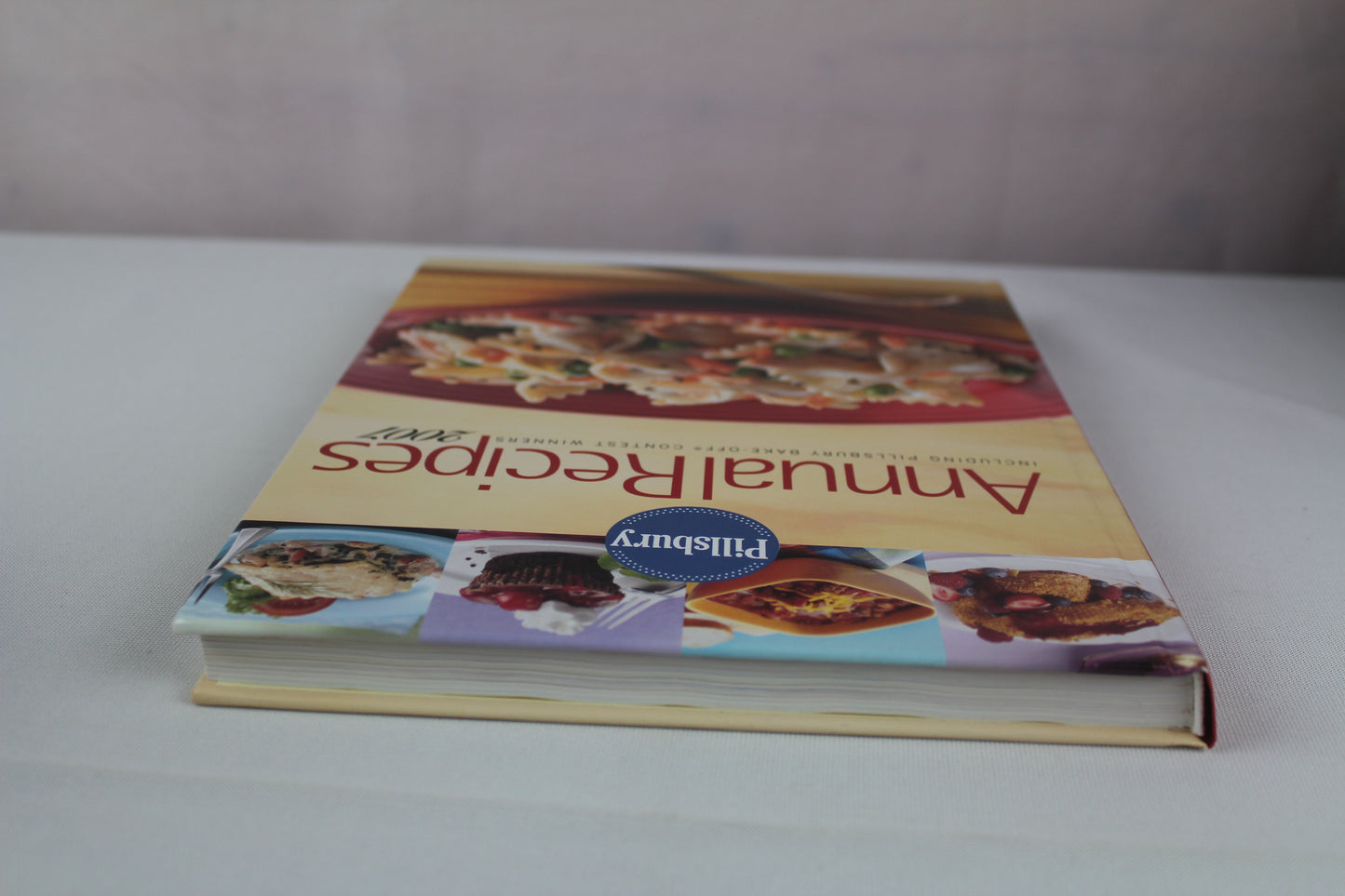 Pillsbury Annual Recipes 2007 by Lois Pillsbury editors & Tlusty