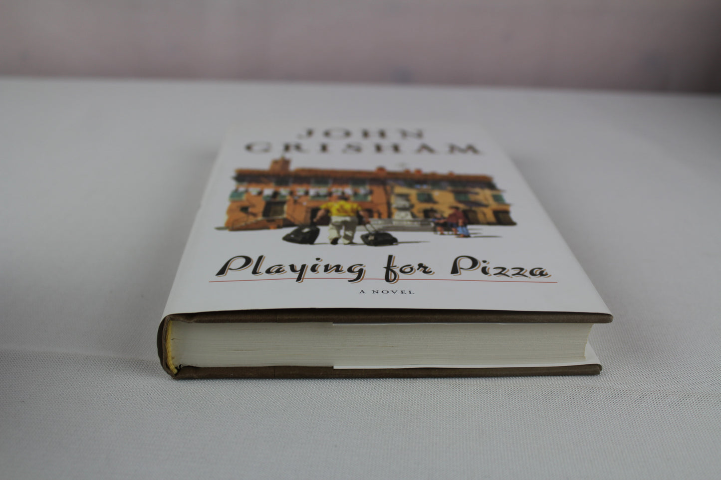 Playing For Pizza: A Novel by John Grisham