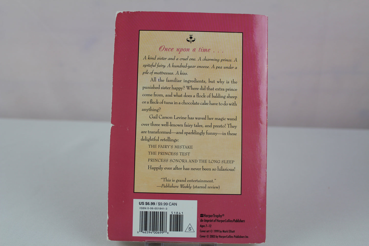 The Princess Tales, Volume I: A Sparklingly Funny Collection of Three Reimagined Princess Stories for Kids (Ages 8-12) by Gail Carson Levine, Mark Elliott
