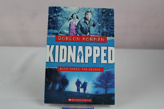 The Rescue (Kidnapped, Book 3) by Gordon Korman