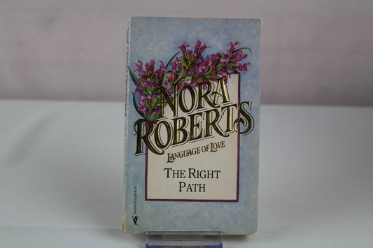 The Right Path (Language of Love No. 26) by Nora Roberts