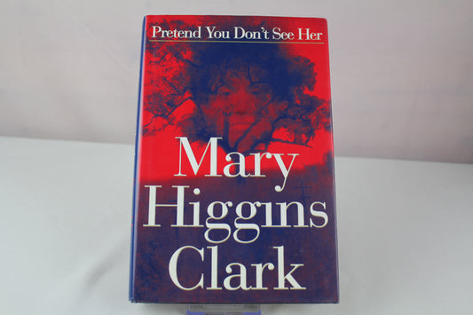 Pretend You Don't See Her by Mary Higgins Clark