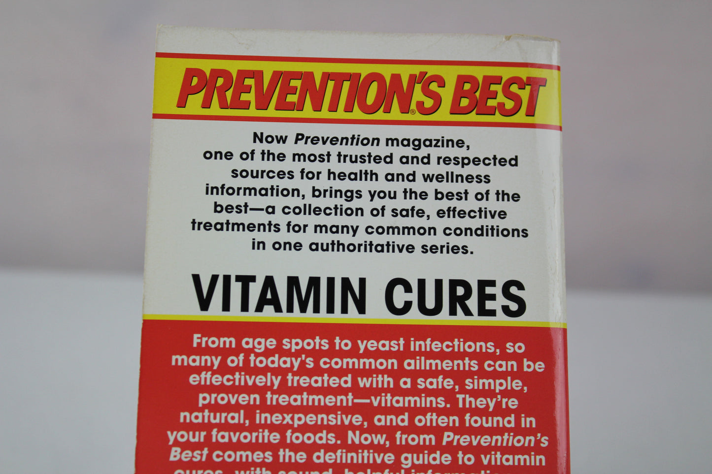 Prevention's Best Vitamin Cures: The Ultimate Compendium of Vitamin and Mineral Cures with More than 500 Remedies for Whatever Ails You! by The Editors of Prevention Health Books