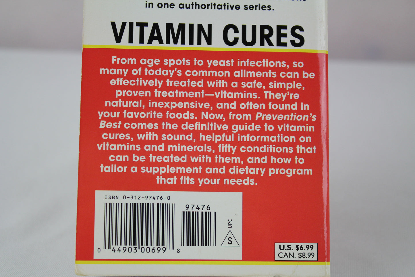 Prevention's Best Vitamin Cures: The Ultimate Compendium of Vitamin and Mineral Cures with More than 500 Remedies for Whatever Ails You! by The Editors of Prevention Health Books