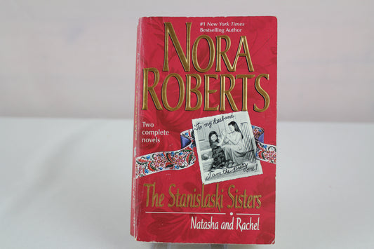 The Stanislaski Sisters: Natasha and Rachel (Silhouette Romance 2-novel book: Taming Natasha, Falling For Rachel) by Nora Roberts